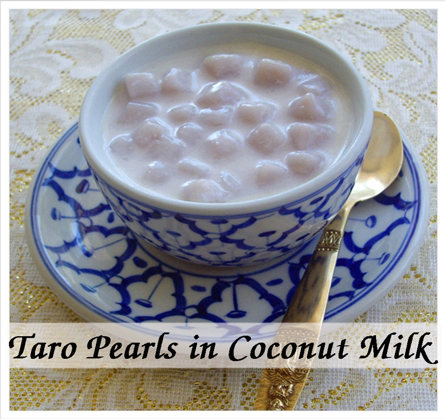 Taro Pearls in Coconut Milk (Bua Loy)